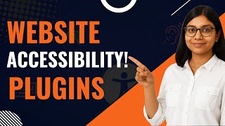 Top 3 Plugins for Website Accessibility