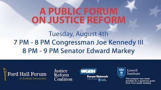 A Public Forum On Justice Reform With MA Candidates For U.S. Senate