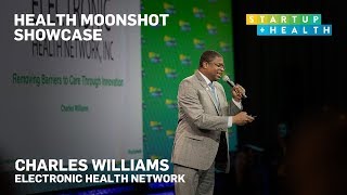 Health Moonshot Showcase 2019: Charles Williams, Electronic Health Network