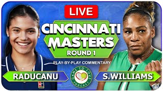 RADUCANU vs WILLIAMS | Cincinnati Masters 2022 | LIVE Tennis Play-By-Play GTL Stream