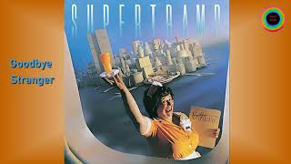 Supertramp - Goodbye Stranger (Remastered)