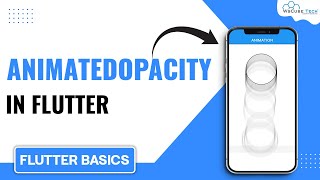 Flutter Animated Opacity Widget Tutorial🔥