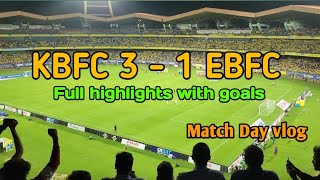 Kerala Blasters 3 - 1 East Bengal match highlights with goals Live from stadium KERALA BLASTERS NEWS