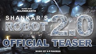 Robot 2 Official Teaser | Rajinikanth, Akshay Kumar | Shankar | A.R. Rahman | Lyca Productions