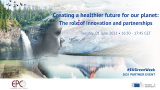 Creating a healthier future for our planet - The role of innovation and partnerships