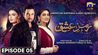 Ramz-e-Ishq Episode 05 | Mikaal Zulfiqar - Hiba Bukhari - Kiran Haq - Gohar Rasheed | Har Pal Geo