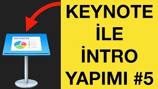 KEYNOTE İLE İNTRO NASIL YAPILIR #5 (Keynote Nasıl Kullanılır)