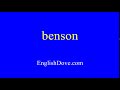 How to pronounce benson in American English.