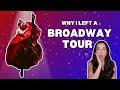 Why I Left a Broadway Tour