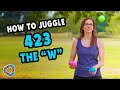 How to juggle 423 and THE W - Beginner Juggling Tutorial