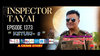 INSPECTOR TAYAI 1373 - KETUKI- 8 || 25th FEBRUARY 2025 || MANIPURI STORY WARI || DIAMOND TV