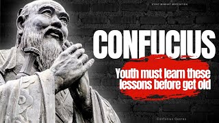 'CONFUCIUS' Quotes | Life changing lessons that you should know before you get OLD