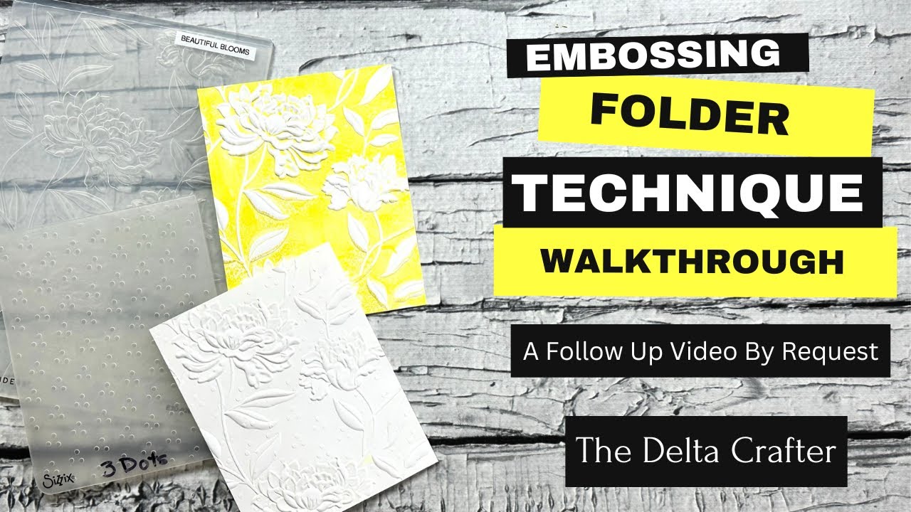 Embossing Folder Technique Walkthrough Youtube