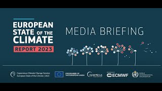 European State of the Climate 2023 – Media Briefing