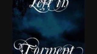 LEFT IN TORMENT - ...And They Speak To Me