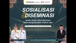 LIVE || Sosialisasi \u0026 Diseminasi Hasil-hasil Kelitbangan Kota Banjarmasin Tahun 2025