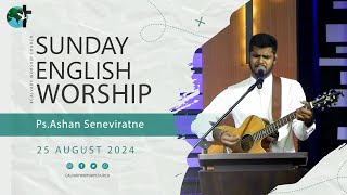 Sunday English Worship | 2024.08.25 | Pastor Ashan Seneviratne