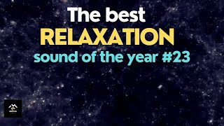 The best relaxation sound of the year #23