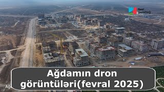 Ağdamın dron görüntüləri(fevral 2025)