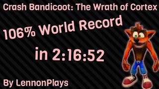 (Former World Record) Crash Bandicoot: The Wrath of Cortex 106% Speedrun 2:16:52 (2:41:48 w/Loads)