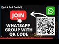 How to Join a WhatsApp Group with QR Code [QUICK FULL GUIDE!]