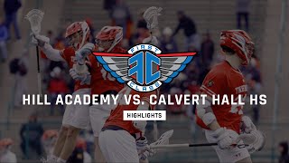 Highlights | Hill Academy vs. Calvert Hall | 2023 Lacrosse