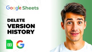 How To Delete Version History Google Sheets Tutorial (Easiest Way) (2026 Guide)