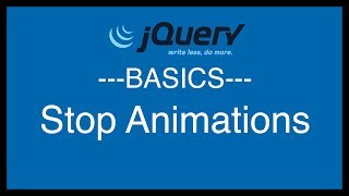 jQuery Basics Tutorial 10 - Stop Animations