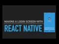 React Native Tutorial #2 - Making a login screen