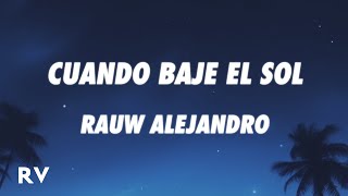 Rauw Alejandro - CUANDO BAJE EL SOL (Letra/Lyrics)