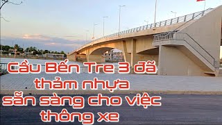 Cầu Bến Tre 3 ( Cầu Rạch Vong ) hoàn tất thảm nhựa cầu sẵn sàng thông xe cho dịp tết 2024