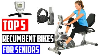 Best Recumbent Bikes for Seniors  [Top 5 Picks]