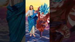 Jesus VS Goku Who Is Strongest