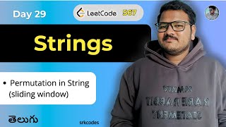 Permutation in String | Leetcode #567 Explained in Telugu | Python Brute Force & Optimal | srkcodes