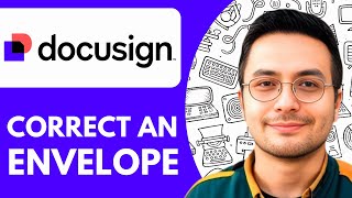 How to Correct an Envelope Docusign - 2025 (NEW METHOD)