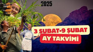 AY TAKVİMİNE GÖRE SAĞLIK, BAKIM, EV VE BAHÇE İŞLERİ 3 ŞUBAT-9 ŞUBAT 2025 MOON CALENDAR