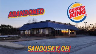 Abandoned Burger King - Sandusky, OH