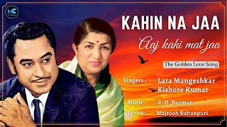 Kahin Na Jaa Aaj Kahi Mat Jaa (Lyrics) - Lata Mangeshkar #RIP , Kishore Kumar | 90's Hits Love Songs