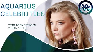 Aquarius Celebrities: The Most Famous Stars Born with this zodiac sign.