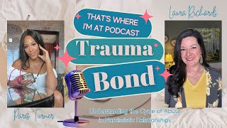The Trauma Bond: Understanding the Cycle of Abuse in Narcissistic Relationships