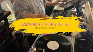 JAPANESE POPS Party 1 DJ Vinily 2025 0102