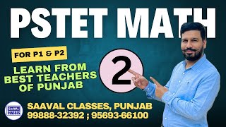 DAY-2 Math PSTET For Paper-1 ETT & Paper-2 Sci. Math | SAAVAL CLASSES || 99888-32392