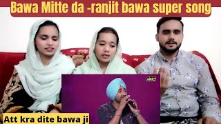 Pakistani Reaction || Bawa Mitte da || Ranjit Bawa || Voice of Punjab