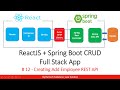 ReactJS + Spring Boot CRUD Full Stack App - 12 - Creating Add Employee REST API