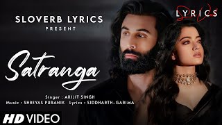 Satranga (LYRICS) - Animal | Ranbir Kapoor, Rashmika | Sandeep V | Arijit Singh | Siddharth-Garima