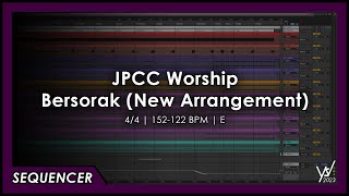 JPCC Worship - Bersorak (New Arrangement) [Sequencer]