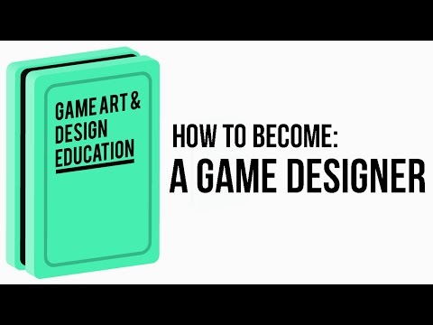 How to become a Game Designer : Getting started How to become a Game Designer : Getting started