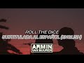 Armin van Buuren feat. Philip Strand - Roll The Dice // Subtitulada al Español y Ingles (Lyrics)