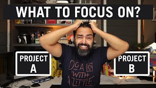 Project A or Project B? A Hard Lesson on Focus and Picking a Lane
