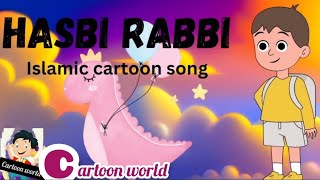 hasbi rabbi|Hasbi Rabbi Jallallah| Islamic Kids Song| islamic kids cartoon|islamic Lullaby@naveed482